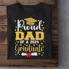 2024 Graduation Season Personalized T-Shirt A Father’s Pride - OLESA