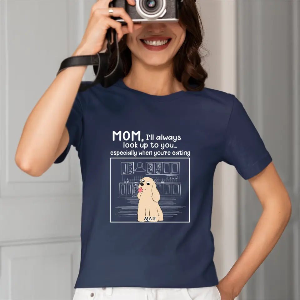 Dog Personalized Custom Unisex T-shirt - We'll Always Look Up To You - OLESA