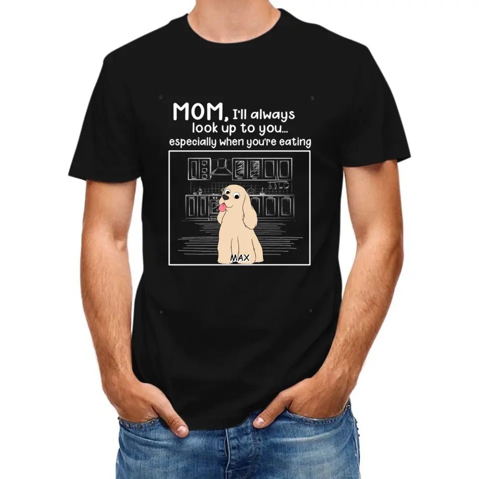 Dog Personalized Custom Unisex T-shirt - We'll Always Look Up To You - OLESA