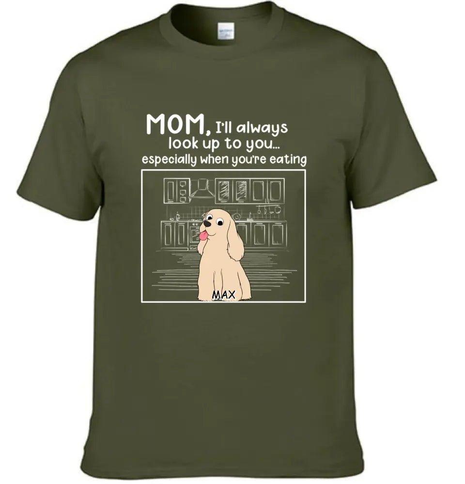 Dog Personalized Custom Unisex T-shirt - We'll Always Look Up To You - OLESA