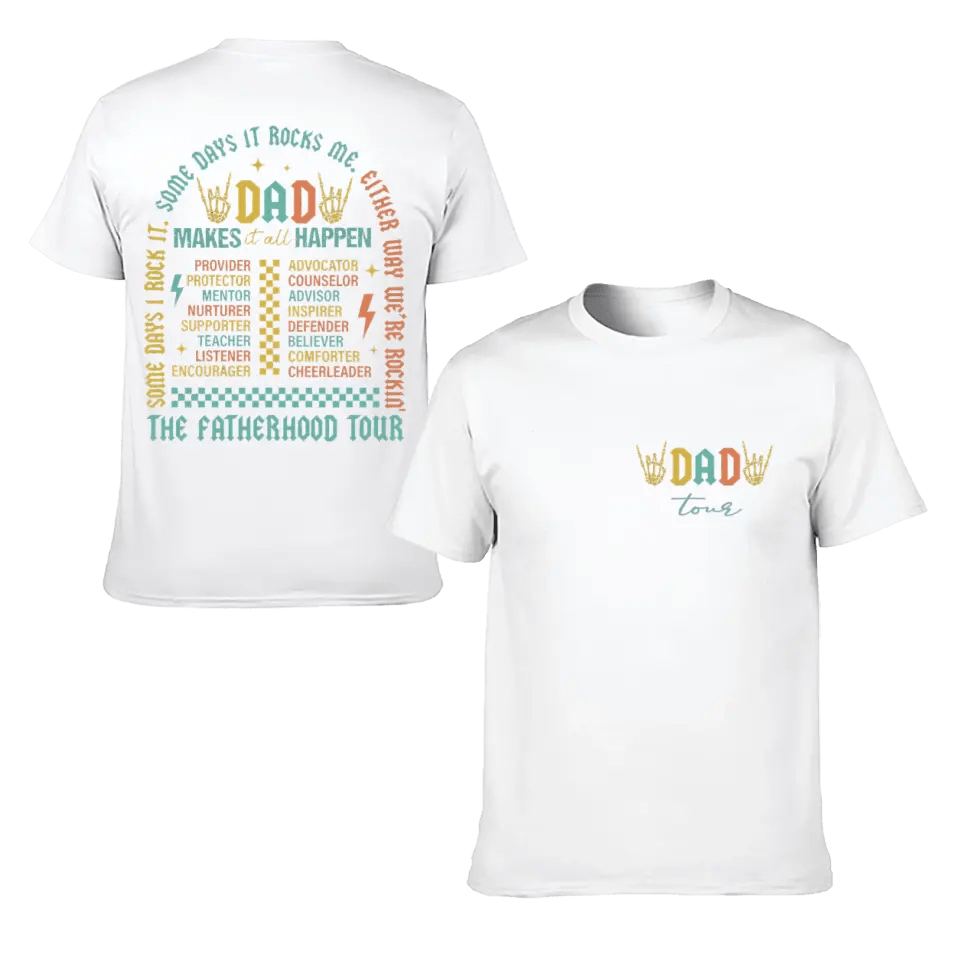 Fatherhood Tour T-Shirt, Sometimes I Rock It Sometimes It Rocks Me - OLESA