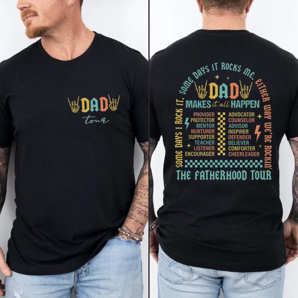 Fatherhood Tour T-Shirt, Sometimes I Rock It Sometimes It Rocks Me - OLESA