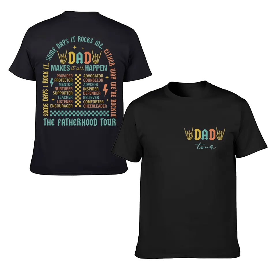 Fatherhood Tour T-Shirt, Sometimes I Rock It Sometimes It Rocks Me - OLESA