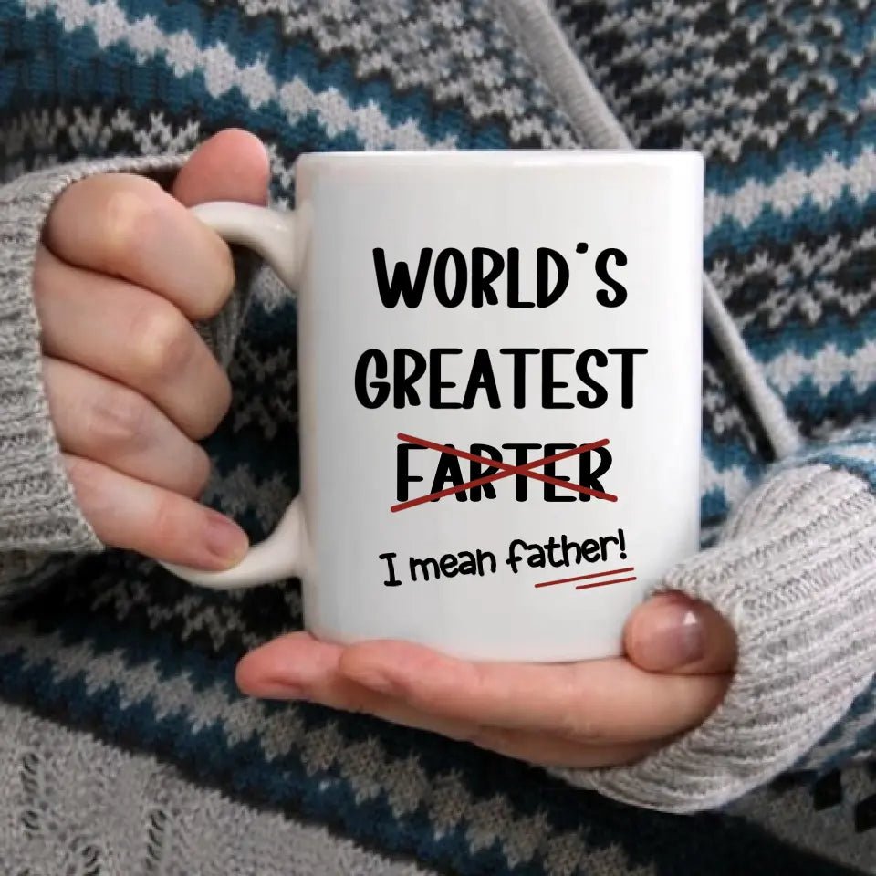 Funny Best Dad Coffee Mug, World's Greatest F, I Mean Father - OLESA