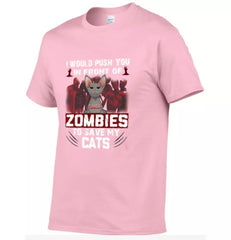 I Would Push You in Front of a Zombie to Save My Cat - Personalized Halloween T - Shirt - OLESA