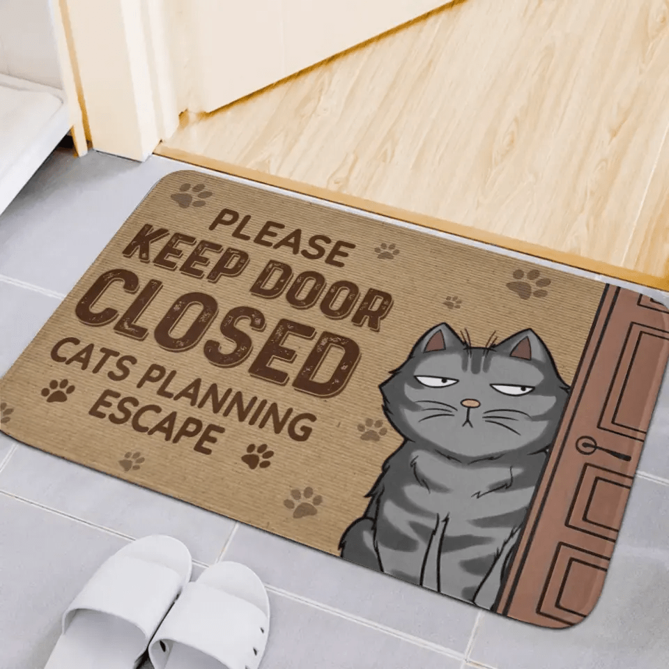 Keep The Door Closed Cat Planning Escape - Cat Personalized Custom Home Decor Decorative Mat - House Warming Gift For Pet Owners, Pet Lovers - OLESA