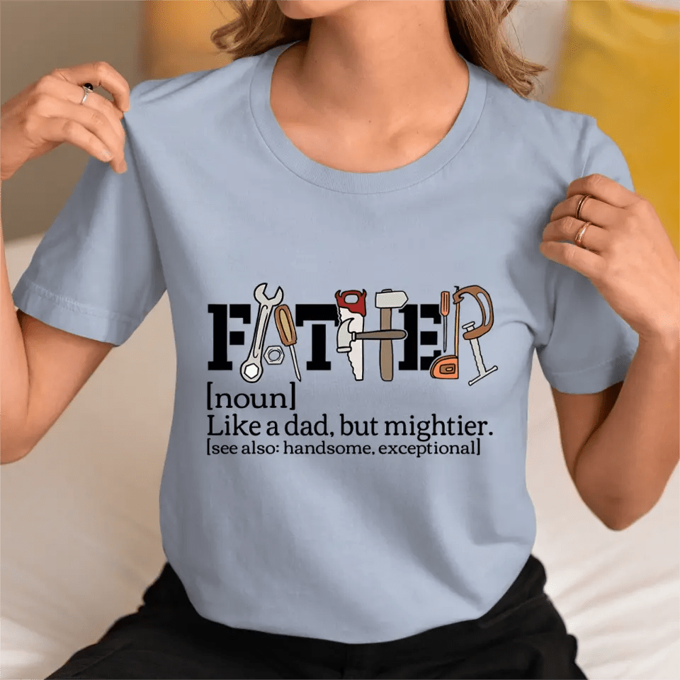 Like a Father But Stronger Father's Day Exclusive T-shirt - OLESA