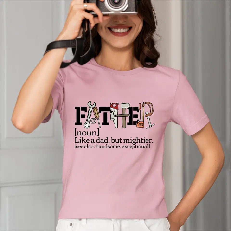 Like a Father But Stronger Father's Day Exclusive T-shirt - OLESA