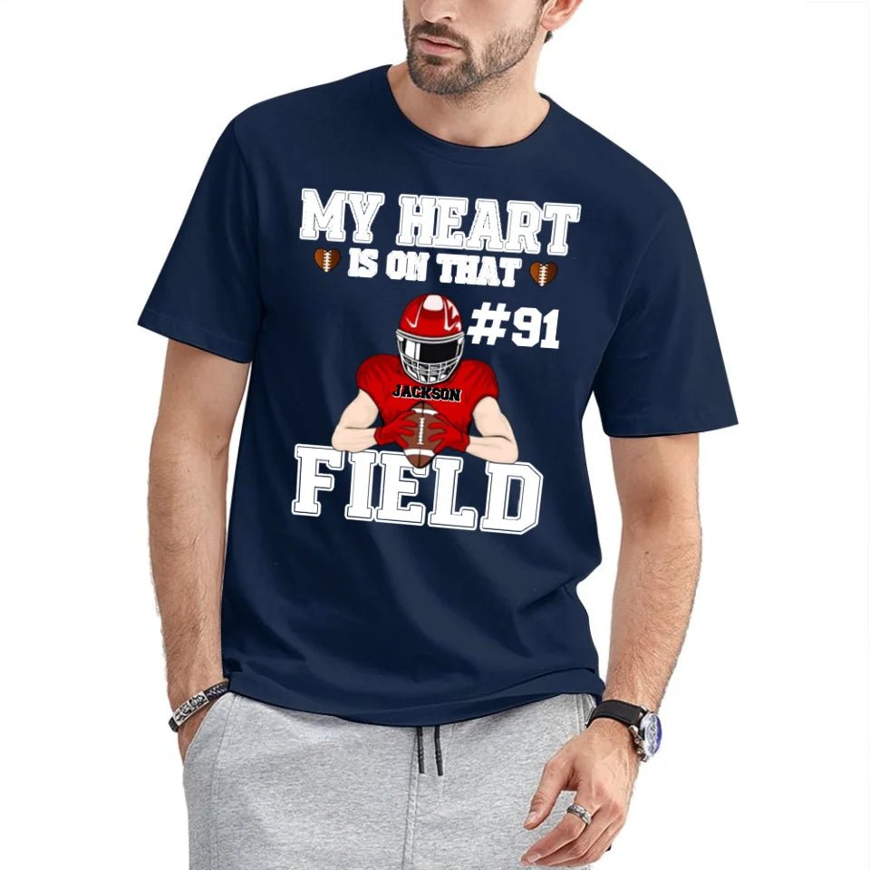 My Heart Is On That Field - Personalised Football Game Day T-Shirt - A Gift for Players,Family,Friend - OLESA