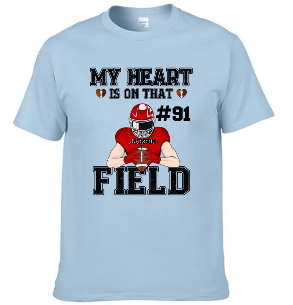 My Heart Is On That Field - Personalised Football Game Day T-Shirt - A Gift for Players,Family,Friend - OLESA