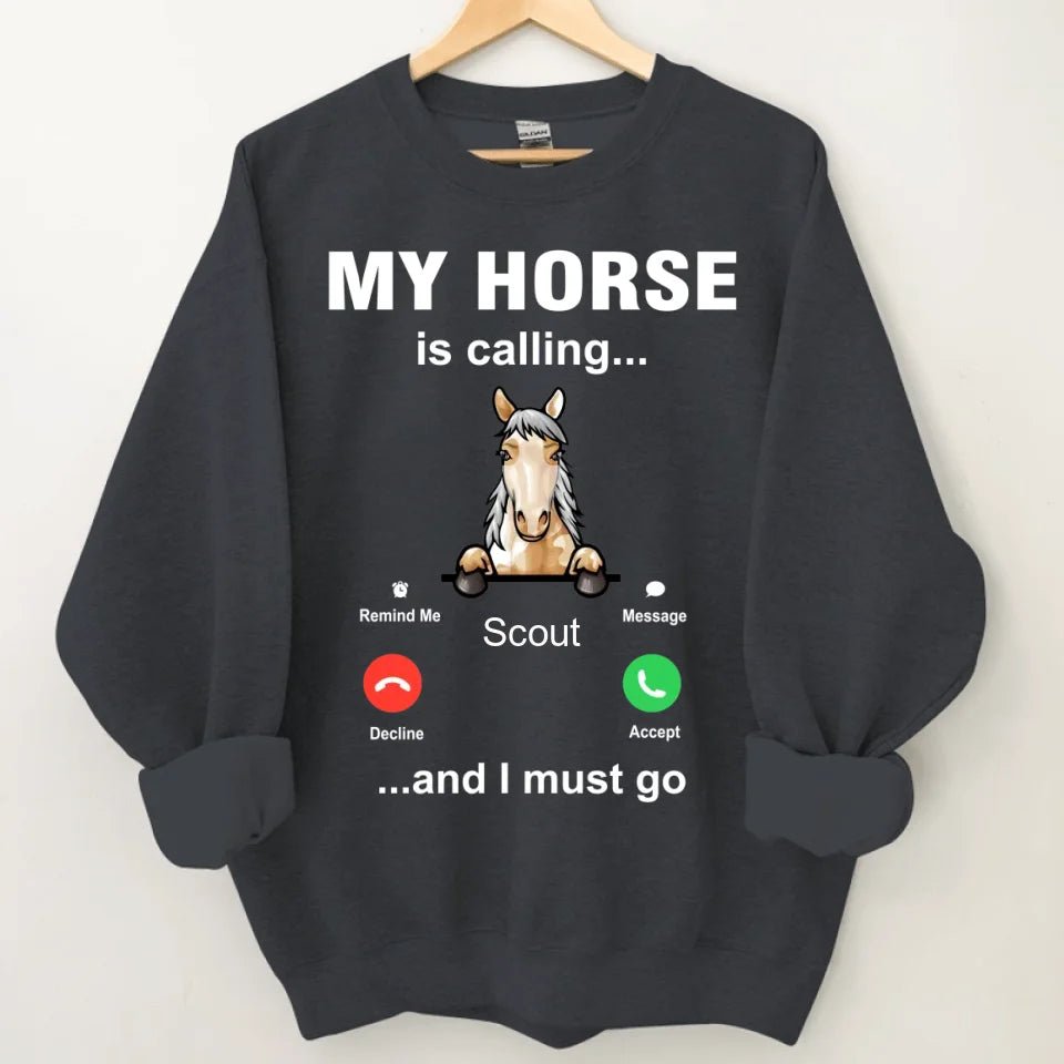 My Horse is Calling - Personalized Sweatshirt - OLESA