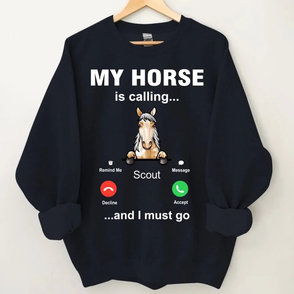 My Horse is Calling - Personalized Sweatshirt - OLESA