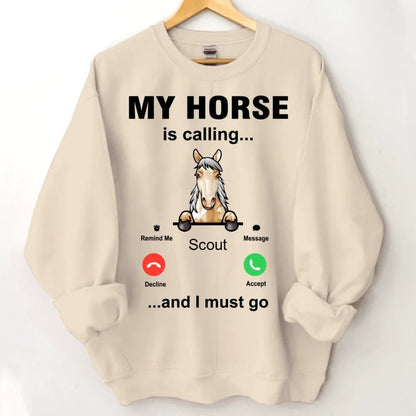 My Horse is Calling - Personalized Sweatshirt - OLESA