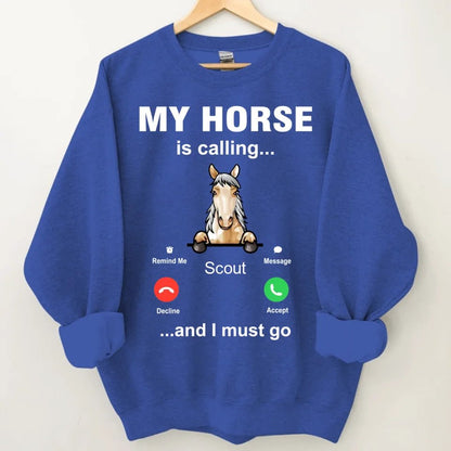 My Horse is Calling - Personalized Sweatshirt - OLESA