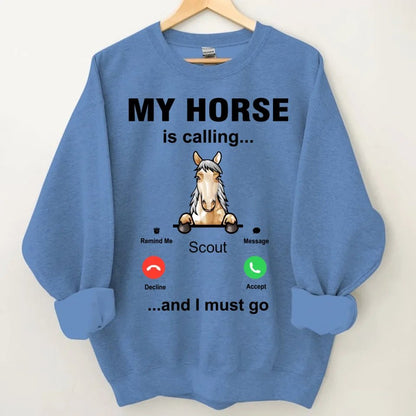 My Horse is Calling - Personalized Sweatshirt - OLESA