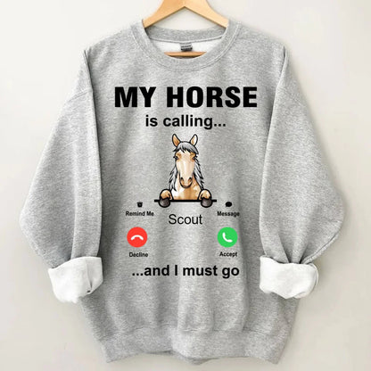 My Horse is Calling - Personalized Sweatshirt - OLESA