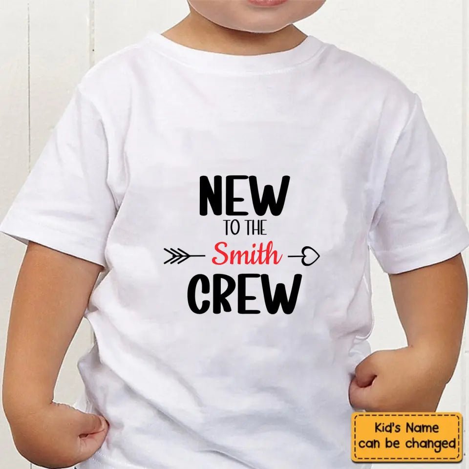 New To The Crew - Name Customized Children's T - Shirt - OLESA