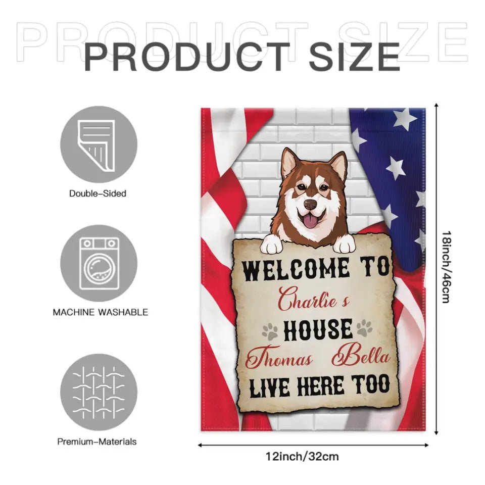 Personalized Garden Flag - Welcome To The Dog House, Decoration For Dog Lovers - OLESA