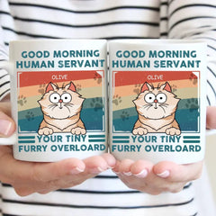 Personalized Mug - Good Morning Human Servant - Gift For Cat Lovers, Cat Mom, Cat Dad - OLESA