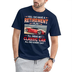 Retirement Plan - Classic Picture Custom T-Shirts for Classic Car Lovers - OLESA