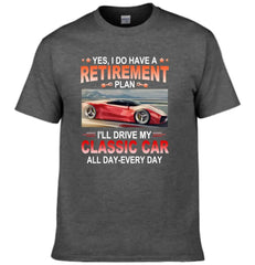 Retirement Plan - Classic Picture Custom T-Shirts for Classic Car Lovers - OLESA