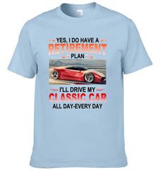 Retirement Plan - Classic Picture Custom T-Shirts for Classic Car Lovers - OLESA