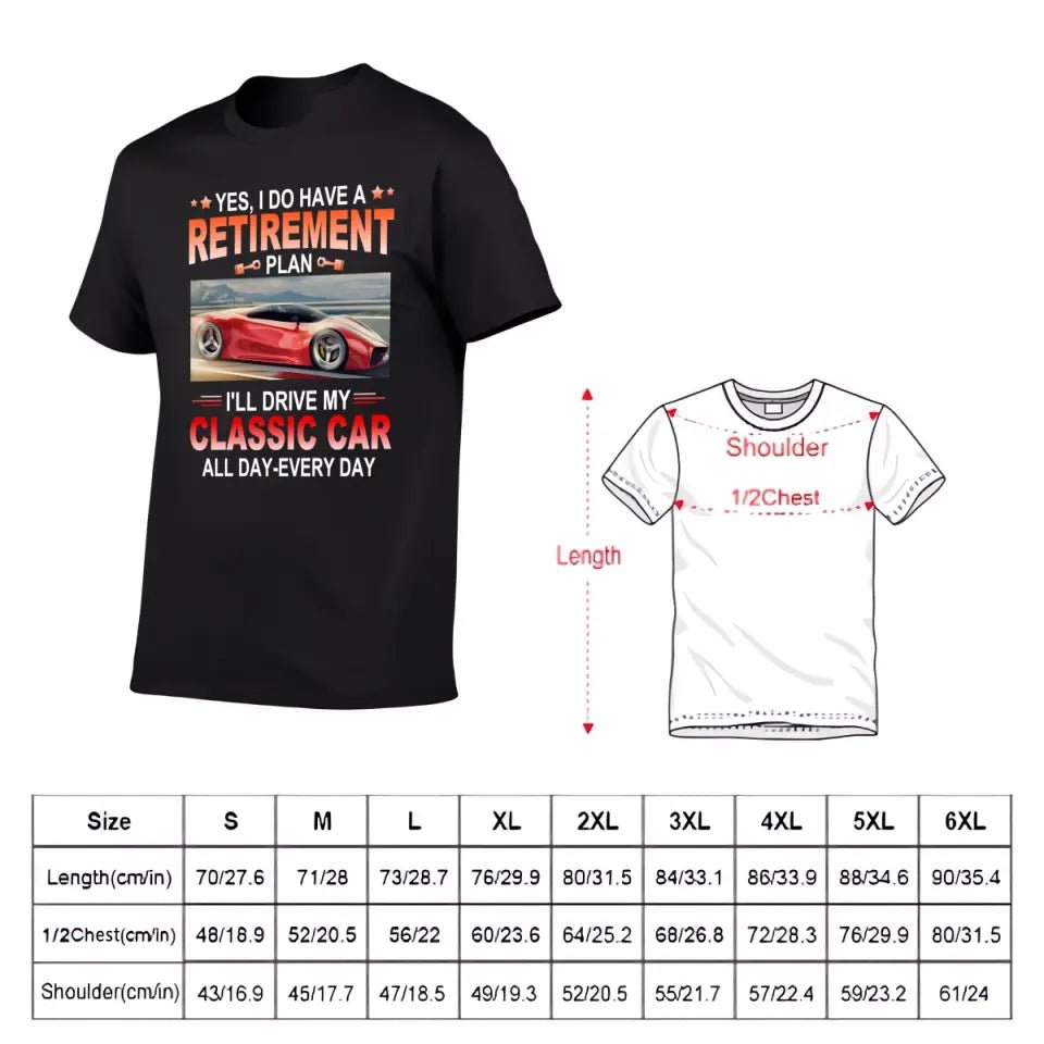 Retirement Plan - Classic Picture Custom T-Shirts for Classic Car Lovers - OLESA