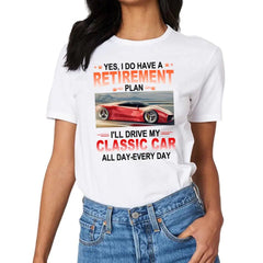 Retirement Plan - Classic Picture Custom T-Shirts for Classic Car Lovers - OLESA