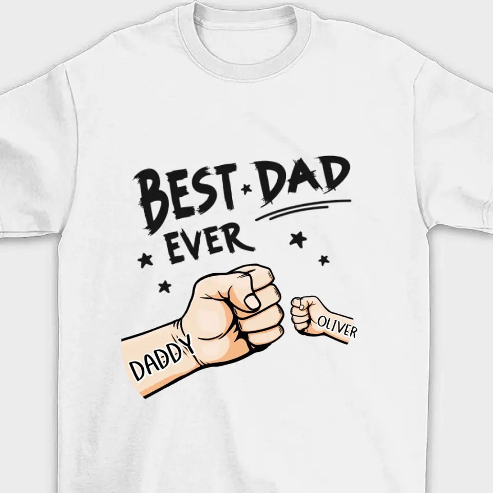 The Best Dad Ever - Family Personalized Custom Unisex T-shirt - Father's Day, Birthday Gift For Dad - OLESA