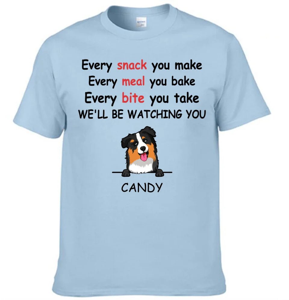 We'll Be Watching You - Personalised Dog Graphic T-Shirt - A Gift for Dog Lovers,Owners - OLESA