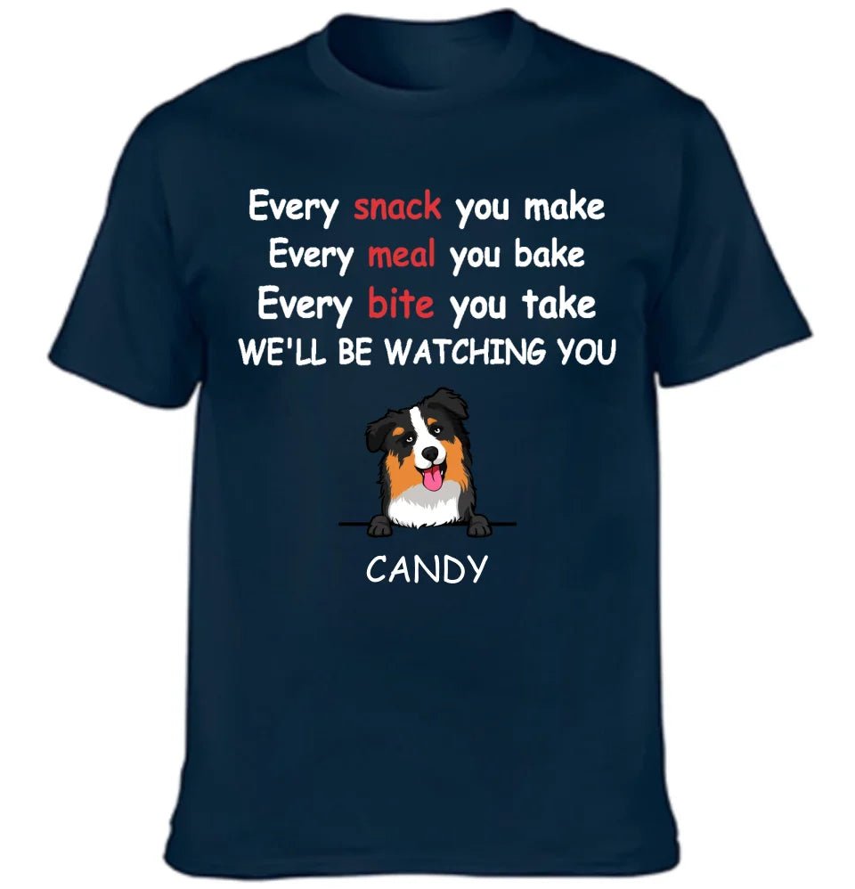 We'll Be Watching You - Personalised Dog Graphic T-Shirt - A Gift for Dog Lovers,Owners - OLESA