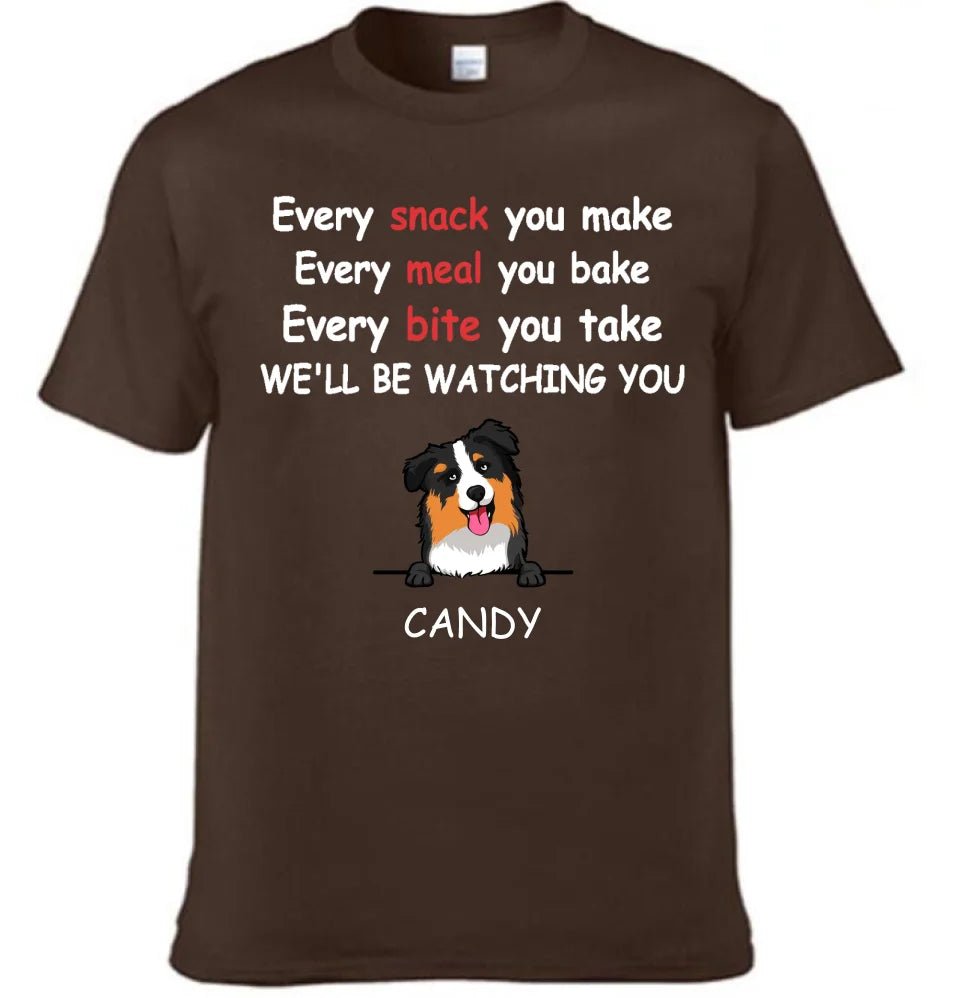 We'll Be Watching You - Personalised Dog Graphic T-Shirt - A Gift for Dog Lovers,Owners - OLESA