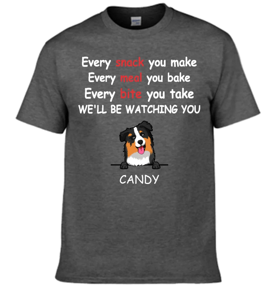 We'll Be Watching You - Personalised Dog Graphic T-Shirt - A Gift for Dog Lovers,Owners - OLESA