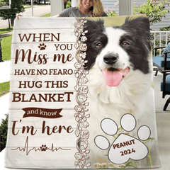 When You Miss Me - Personalized Custom Blanket - Memorials, Christmas Gifts for Dog Moms, Dog Dads, Cat Moms, Cat Dads - OLESA