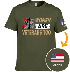 Women Are Veterans Too - Personalized American Female Military Personnel Theme Clothing - OLESA