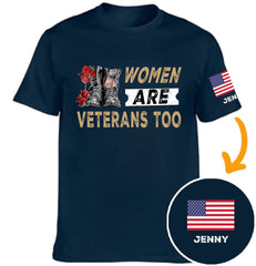 Women Are Veterans Too - Personalized American Female Military Personnel Theme Clothing - OLESA
