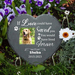 Custom Pet Memorial Stones | If Love Could Have Saved You Dog Poem - OLESA