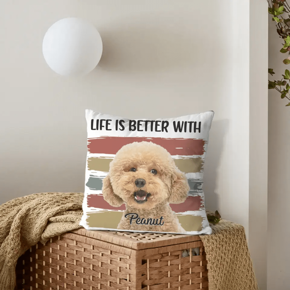 Custom Photo Life Is Better With Dog Cat - Gift For Pet Lovers - Personalized Pillow - OLESA