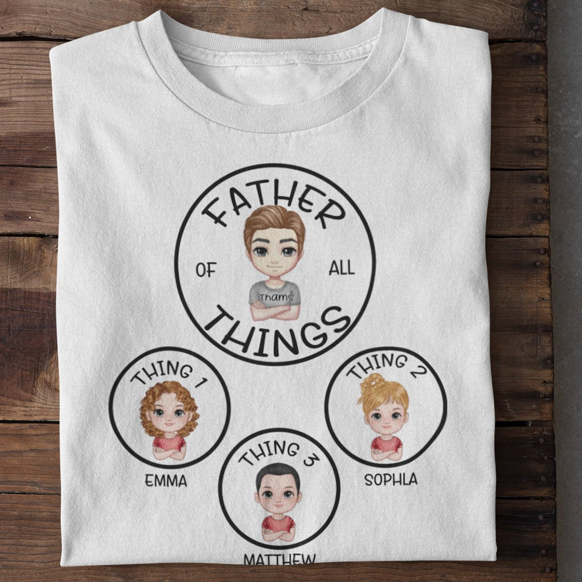 Father Of All Things, Mother Of All Things - Family Personalized Custom Unisex T-shirt- Mother's Day, Father's Day, Birthday Gift For Mom, Dad - OLESA