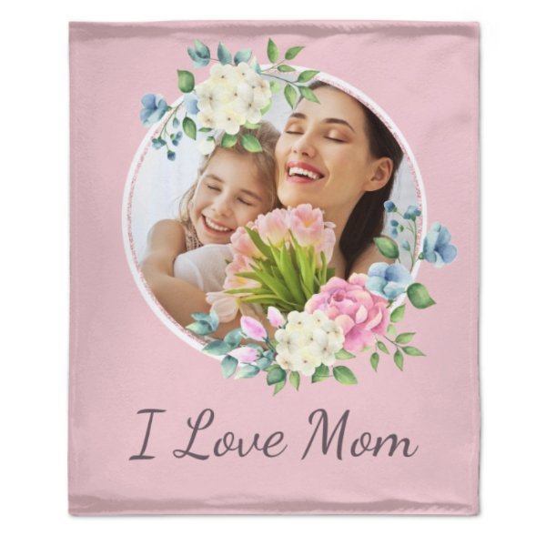 I Love Mom Floral Photo Custom Blanket - OLESA