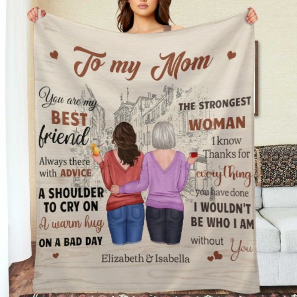 I Wouldn't Be Who I Am Without You - Gift For Mom, Personalized Blanket - ARNOVIC