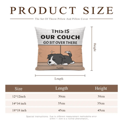 Personalized Custom Pillow Gift For Dog Lovers - This Is Our Couch Sit Over There - OLESA