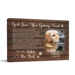 Personalized Photo Dog Memorial Canvas - God Saw You Getting Tired - OLESA