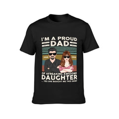 Proud Dad Of Freaking Awesome Daughter - Personalized Shirt - Father's Day, Appreciate Gift For Dad, Father, Daddy, Husband - From Daughters, Sons, Children - OLESA