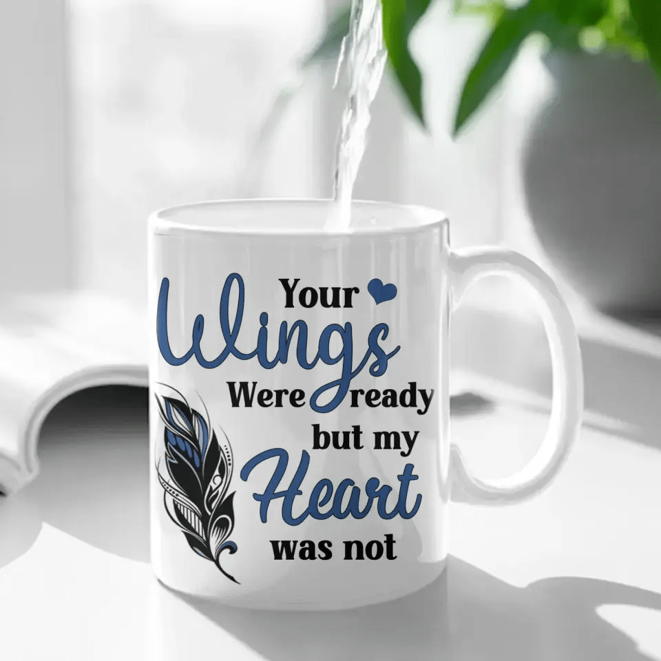 Sympathy Gift Custom Photo Personalized Mug - Your Wings Were Ready But My Heart Was Not - OLESA