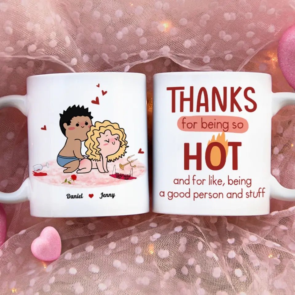 Thanks For Being So Hot, Couple Gift, Personalized Mug, Naughty Couple Mug - OLESA