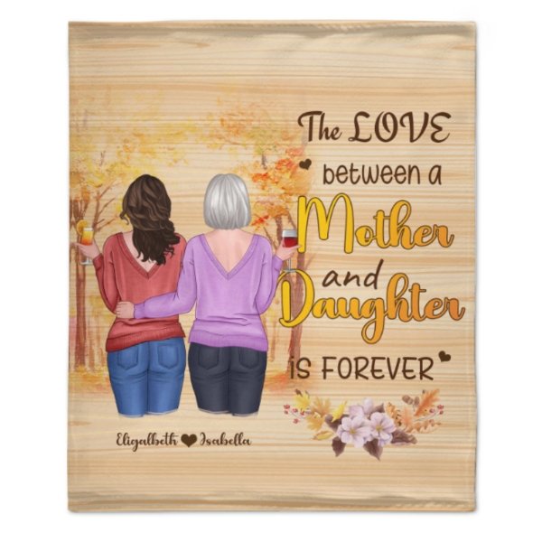 The Love Between A Mother And Daughter Is Forever - Personalized Blanket - ARNOVIC