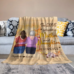 The Love Between A Mother And Daughter Is Forever - Personalized Blanket - ARNOVIC