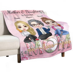 The Love Between Mother & Daughters - Family Personalized Custom Blanket - Birthday Gift For Mom From Daughter - ARNOVIC