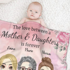 The Love Between Mother & Daughters - Family Personalized Custom Blanket - Birthday Gift For Mom From Daughter - ARNOVIC